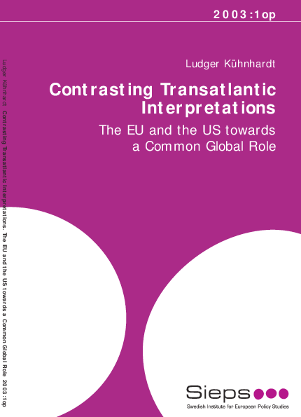 Contrasting Transatlantic Interpretations: The EU and the US Towards a Common Global Role(2003:1op)