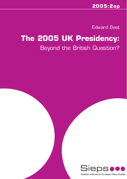 The UK 2005 Presidency: Beyond the British Question? (2005:2op)
