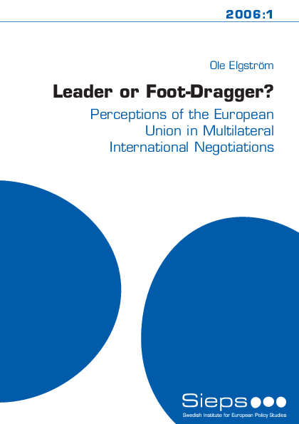 Leader or Foot-Dragger? Perceptions of the European Union in Multilateral International Negot (2006:1)