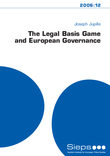 The Legal Basis Game and European Governance (2006:12)
