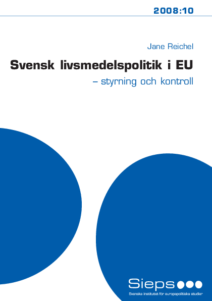 Svensk livsmedelspolitik i EU - styrning och kontroll (2008:10)