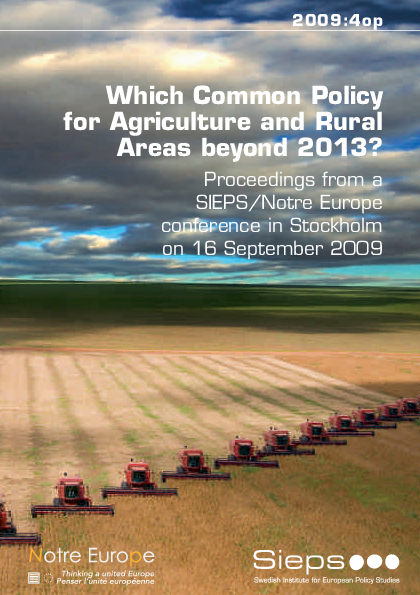 Which Common Policy for Agriculture and Rural Areas beyond 2013? (2009:4op)
