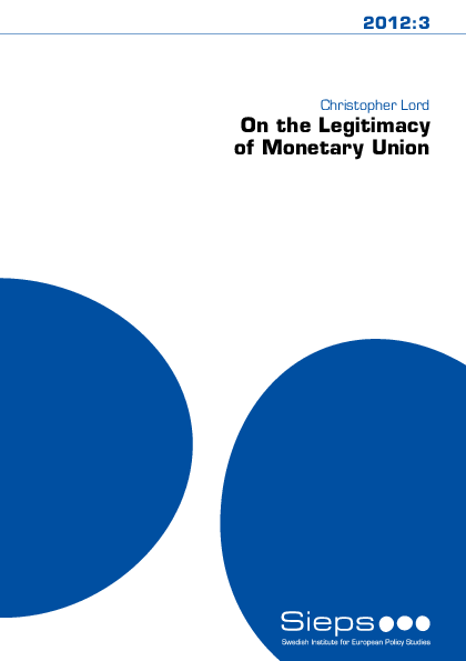 On the Legitimacy of Monetary Union (2012:3)