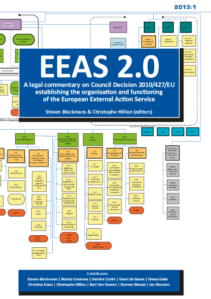 EEAS 2.0 - A legal commentary on Council Decision 2010/427/EU on the organisation and functioning of the European External Action Service (2013:1)