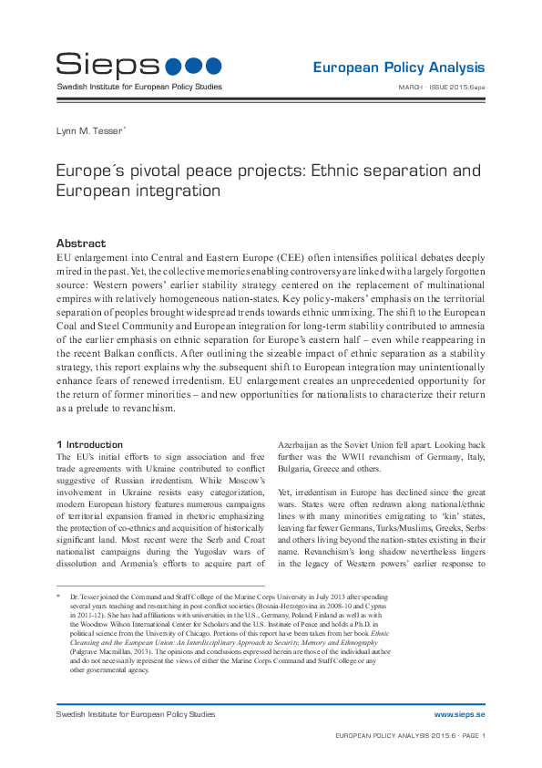 Europe´s pivotal peace projects: Ethnic separation and European integration (2015:6epa)